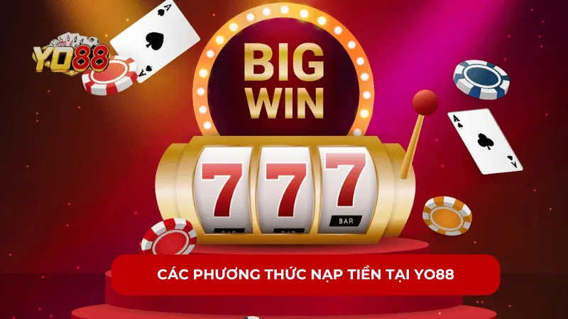 Các phương thức nạp tiền tại YO88