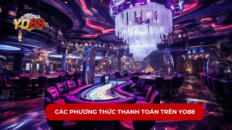 Các phương thức thanh toán trên YO88