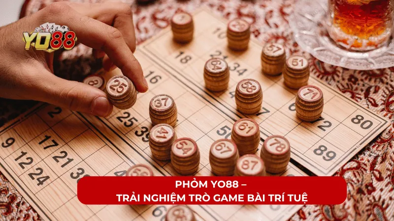 Thông Tin Phỏm YO88 - Trải Nghiệm Trò Game Bài Trí Tuệ