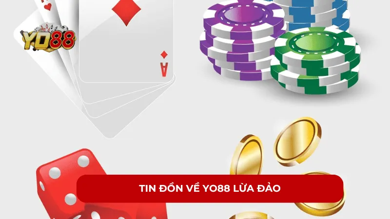 Tin Đồn Về Yo88 Lừa Đảo - Thực Hư Và Những Phân Tích Cần Thiết